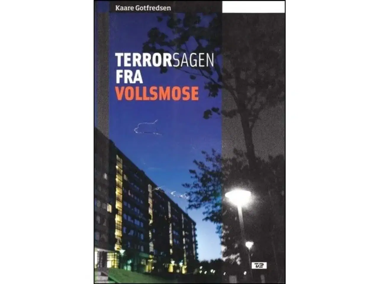 Billede 1 - Terrorsagen fra Vollsmose