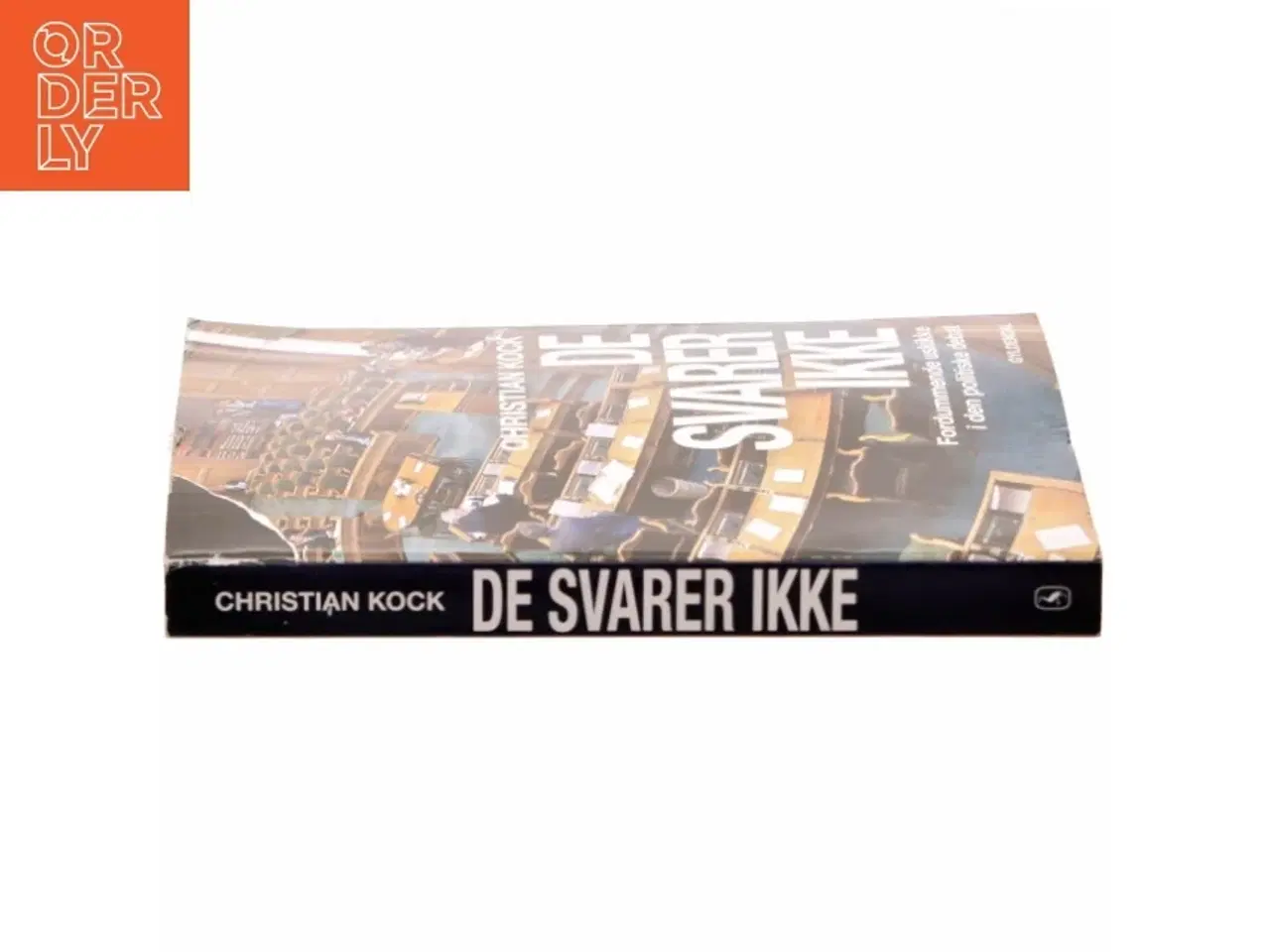 Billede 2 - De svarer ikke : fordummende uskikke i den politiske debat af Christian Kock (Bog)