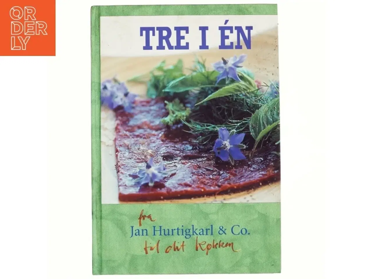 Billede 1 - Tre i én : de gode måltider og nye muligheder (Bog)