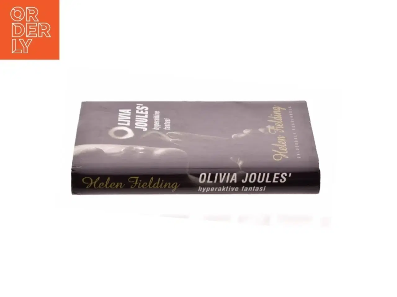 Billede 2 - Olivia Joules&#39; hyperaktive fantasi af Helen Fielding (Bog)