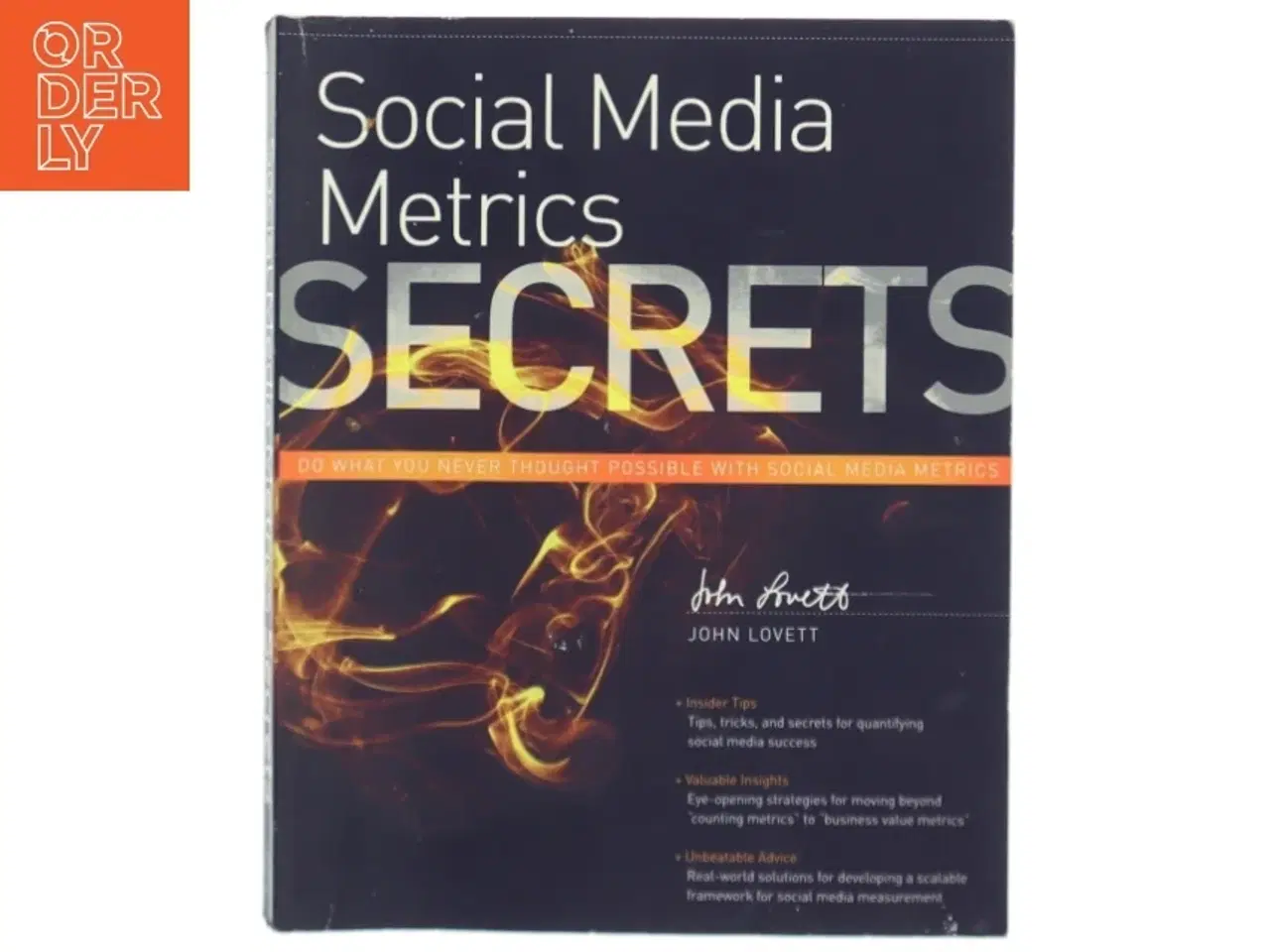 Billede 1 - Social media metrics secrets : Do what you never thought possible with social media metrics af John Lovett (Bog)