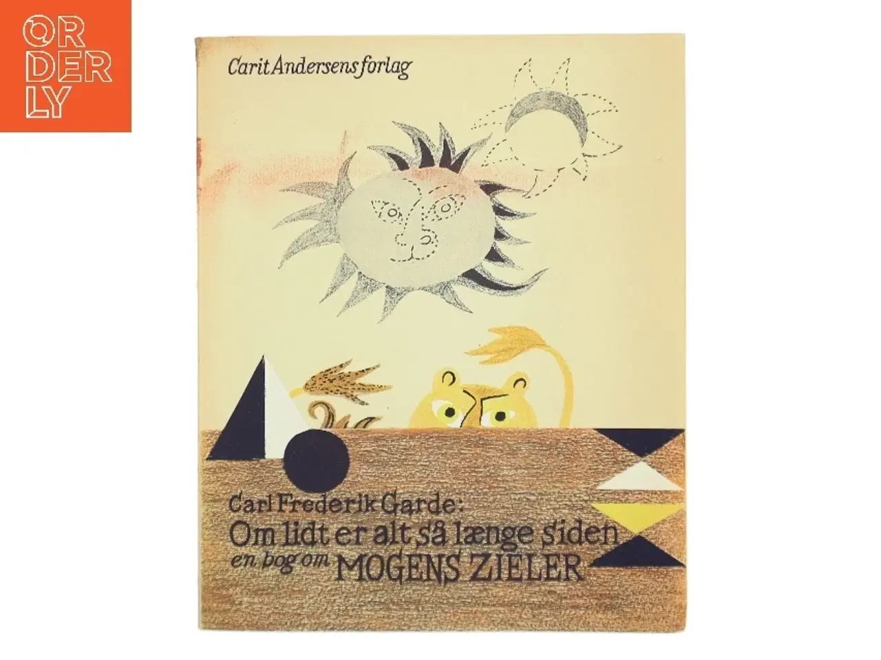 Billede 1 - Om lidt er alt så længe siden: En bog om Mogens Zieler af Carl Frederik Garde (Bog)