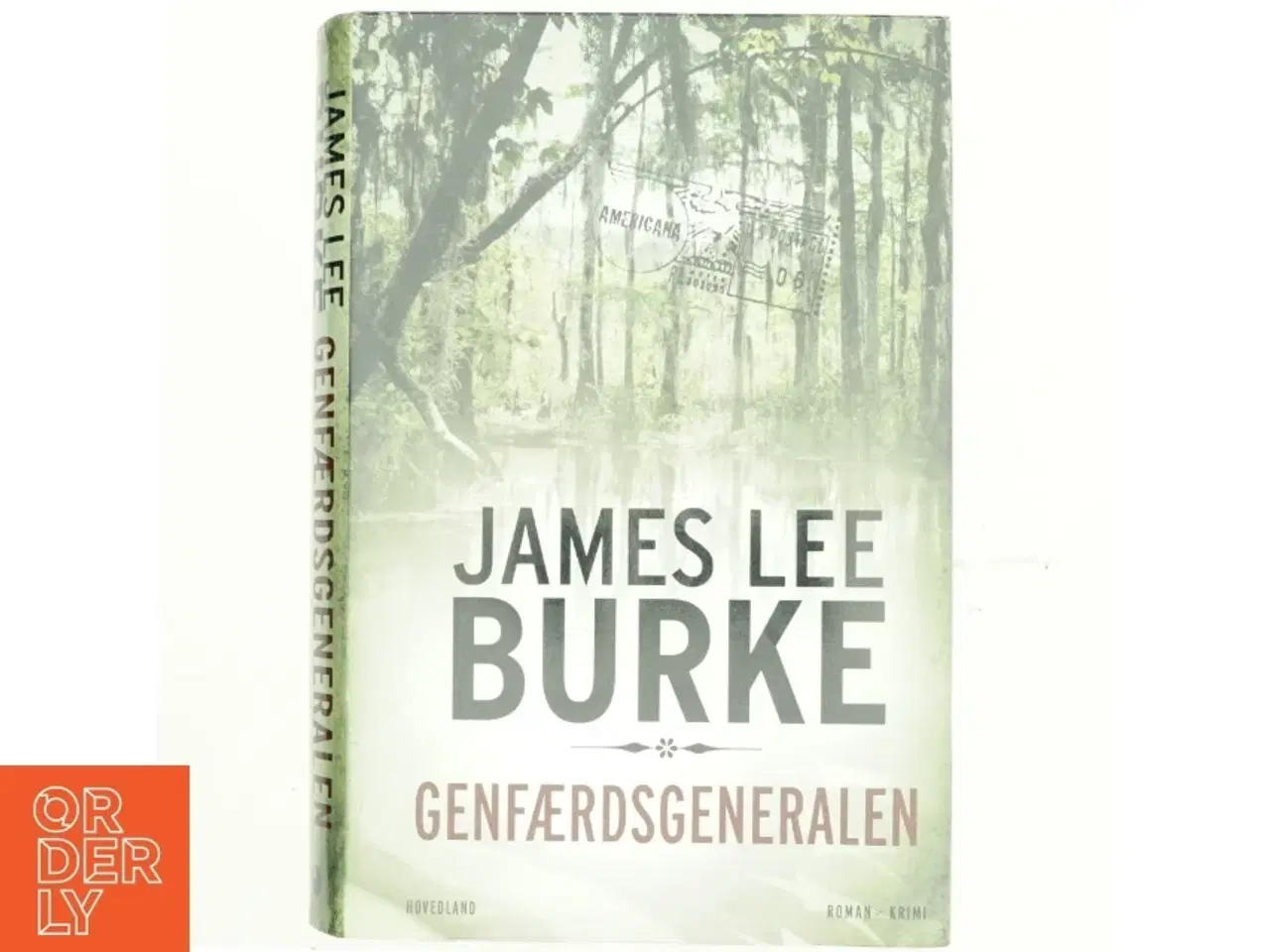 Billede 1 - Genfærdsgeneralen : roman, krimi af James Lee Burke (Bog)