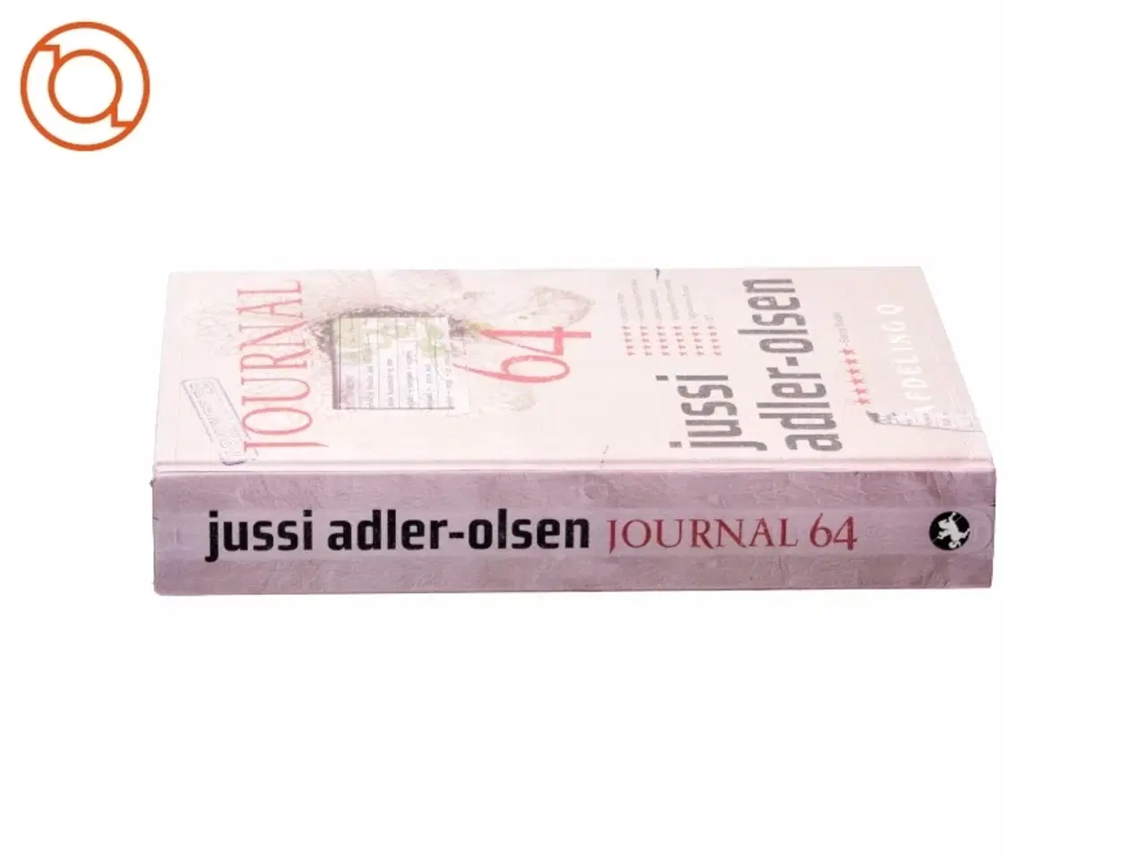 Billede 2 - Journal 64 : krimithriller af Jussi Adler-Olsen (Bog)