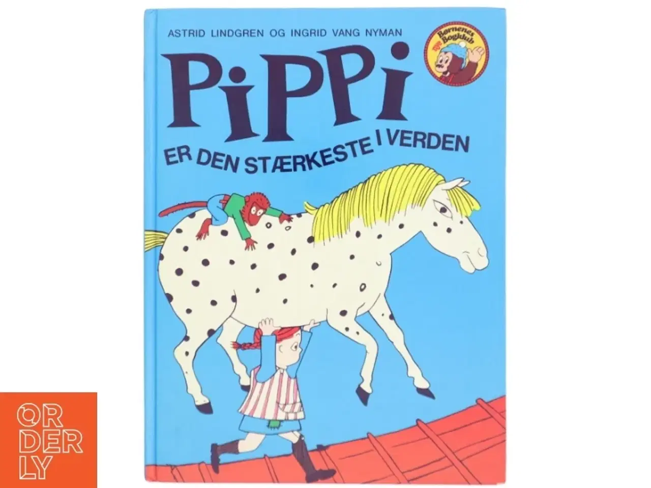 Billede 1 - 'Pippi er den stærkeste i verden' af Astrid Lindgren (bog) fra Børnenes nye Bogklub