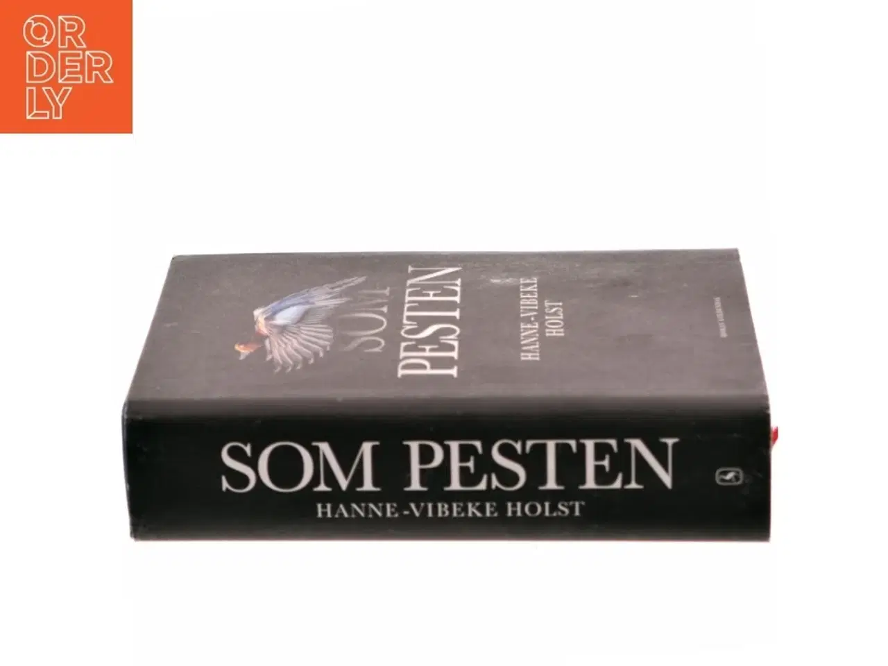Billede 2 - Som pesten : roman (Klassesæt) af Hanne-Vibeke Holst (Bog)