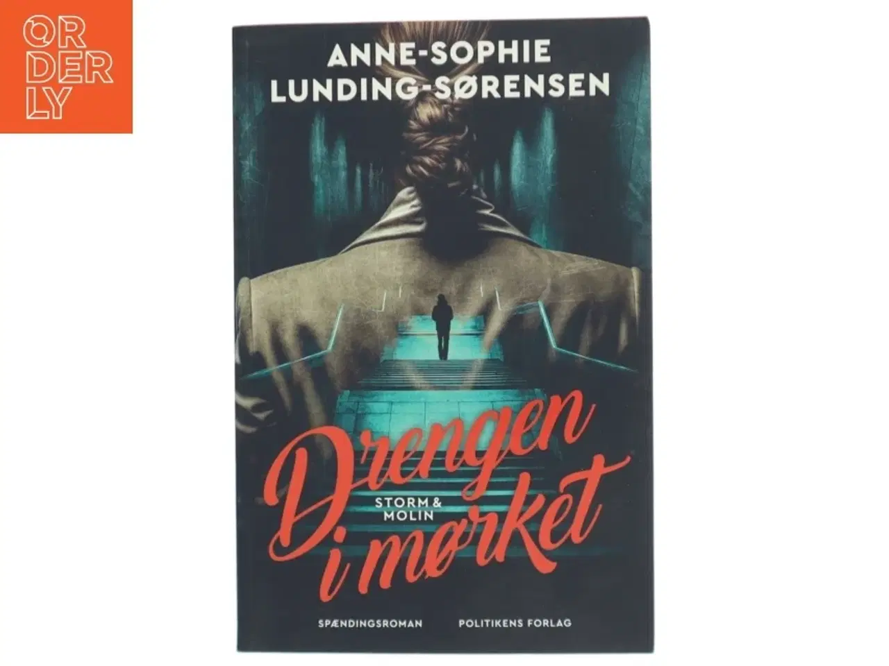 Billede 1 - Drengen i mørket : spændingsroman af Anne-Sophie Lunding-Sørensen (Bog)
