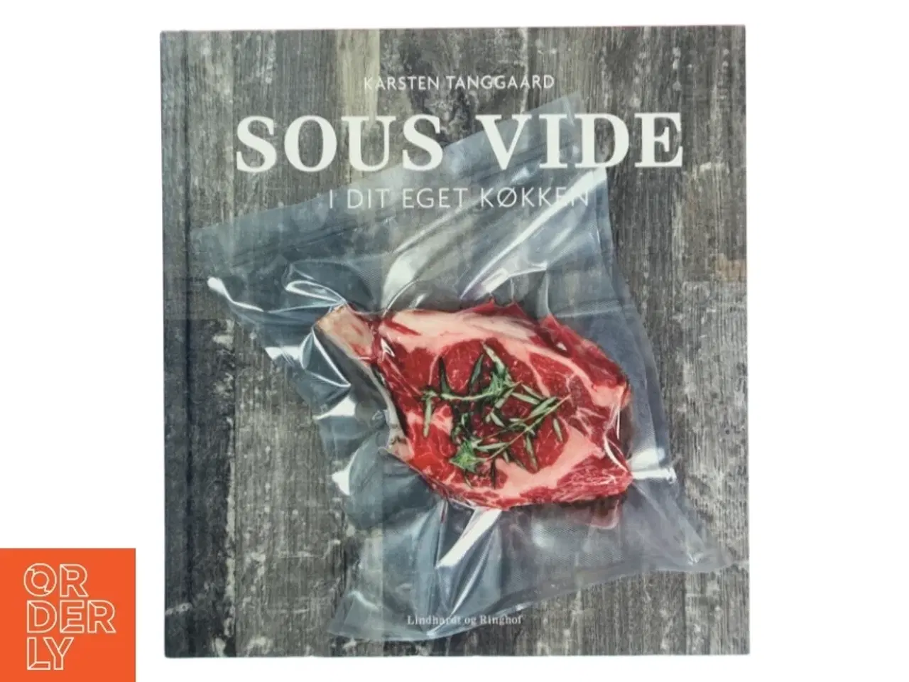 Billede 1 - Sous vide i dit eget køkken af Karsten Tanggaard (Bog)