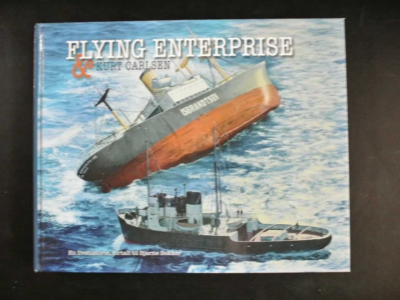 Billede 1 - flying enterprise og kurt carlsen -en livshistorie