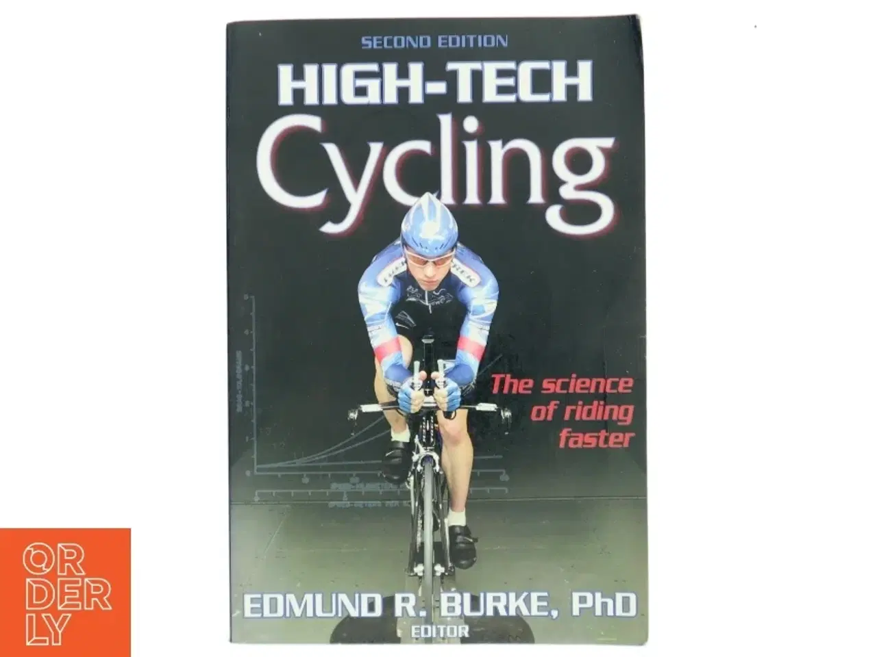 Billede 1 - High-tech cycling. 2. ed. af Edmund R. Burke (Bog)