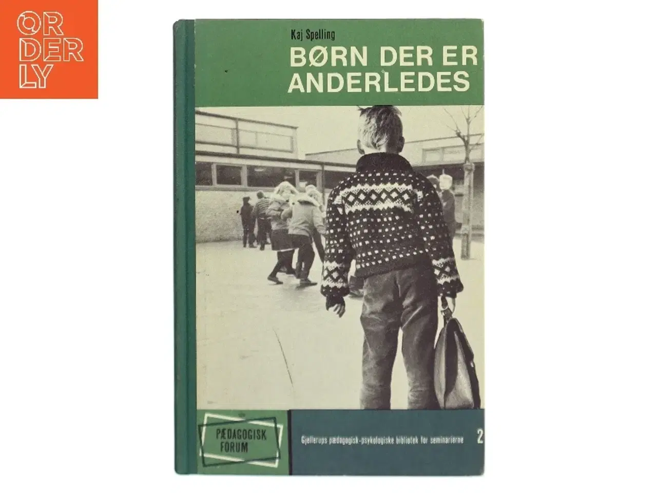 Billede 1 - Børn der er anderledes af Kaj Spelling (Bog)