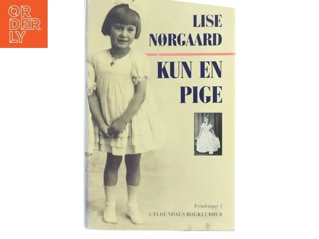Billede 1 - Kun en pige af Lise Nørgaard (Bog)