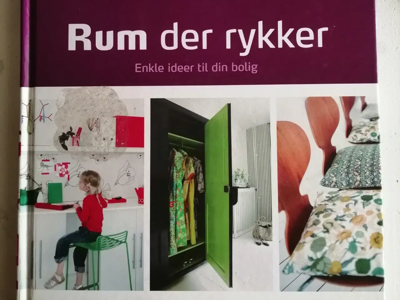 Billede 1 - Rum der rykker. Enkle ideer til din boli