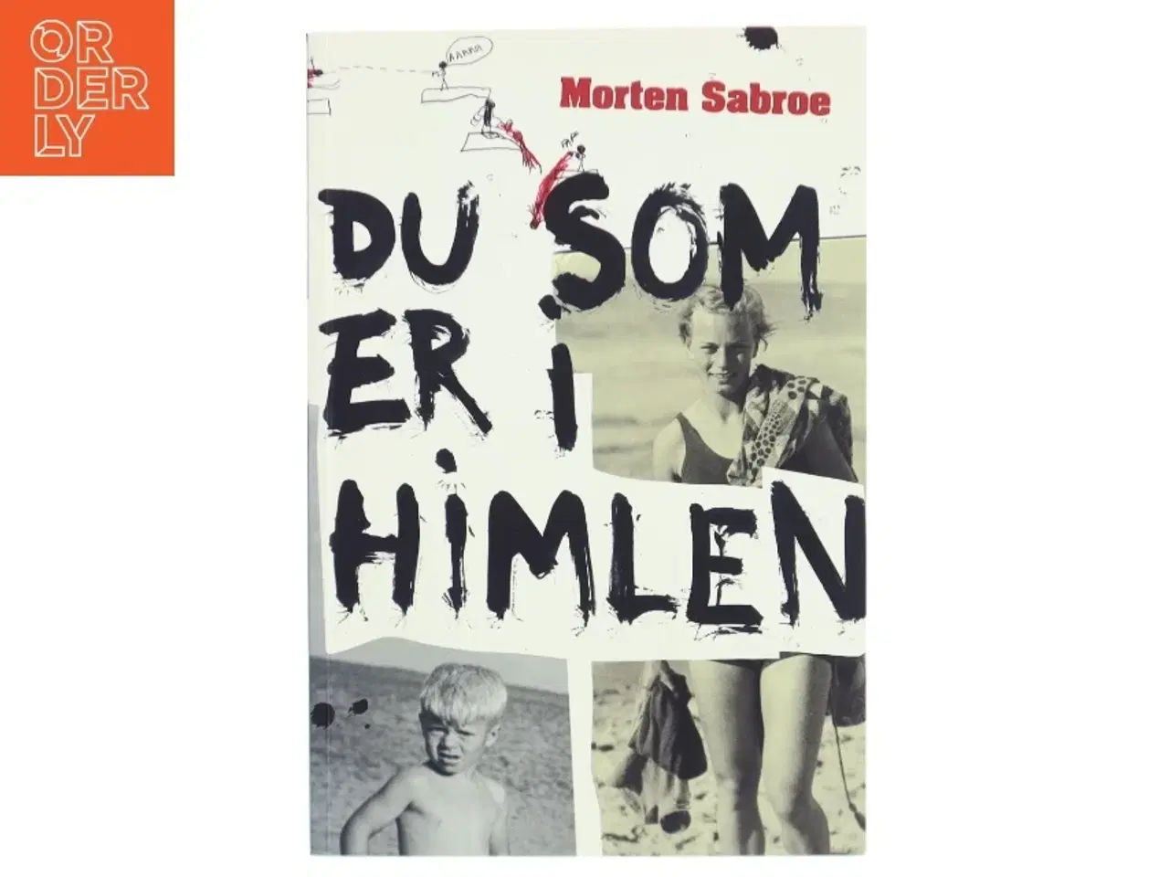 Billede 1 - Du som er i himlen af Morten Sabroe, Morten Sabroe (Bog)