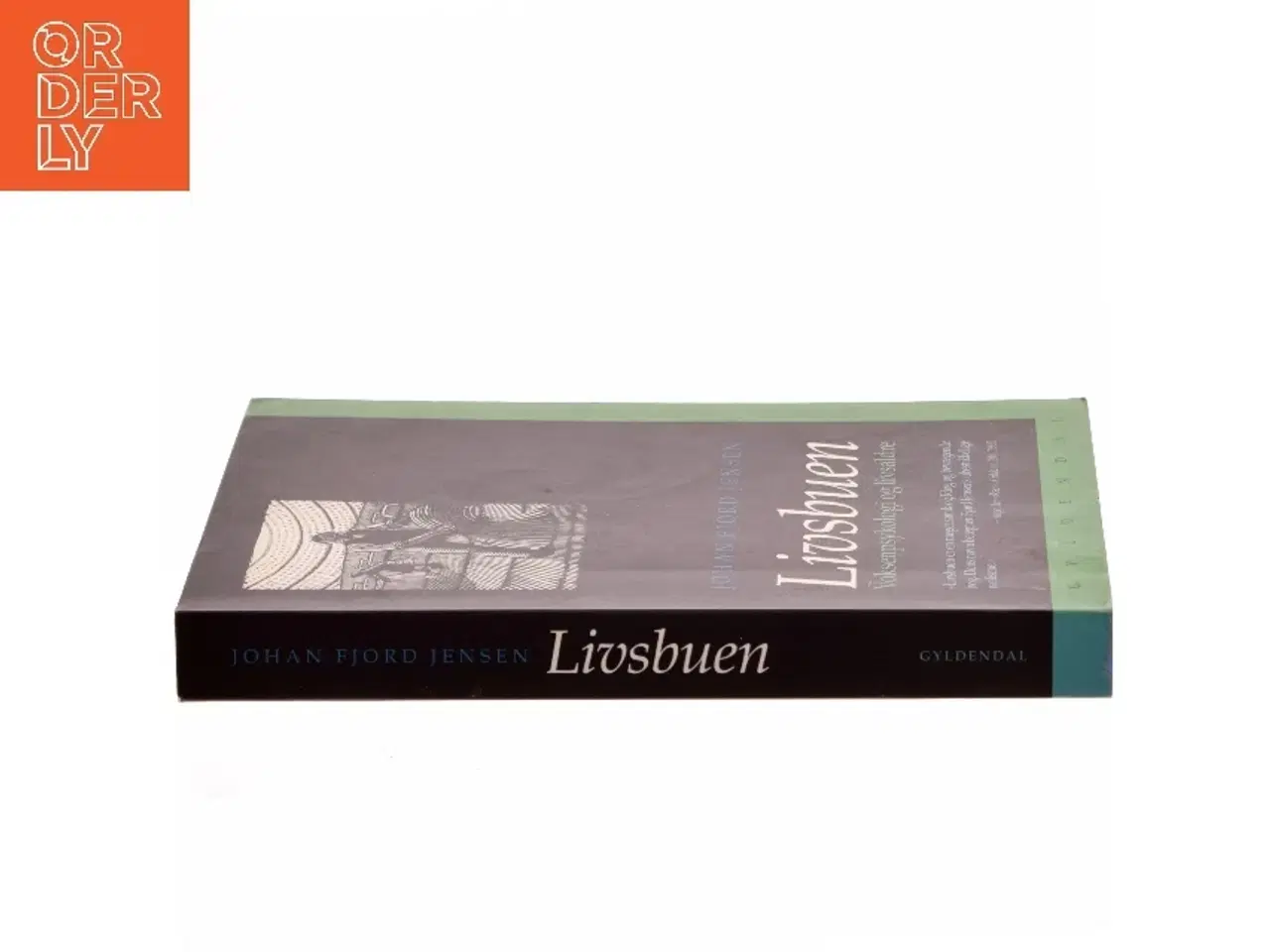 Billede 2 - Livsbuen : voksenpsykologi og livsaldre af Johan Fjord Jensen (Bog)