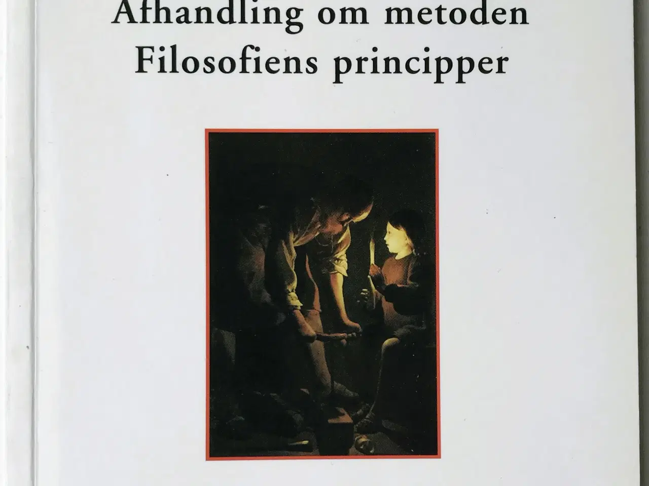 Billede 1 - Afhandling om metoden + Filosofiens principper