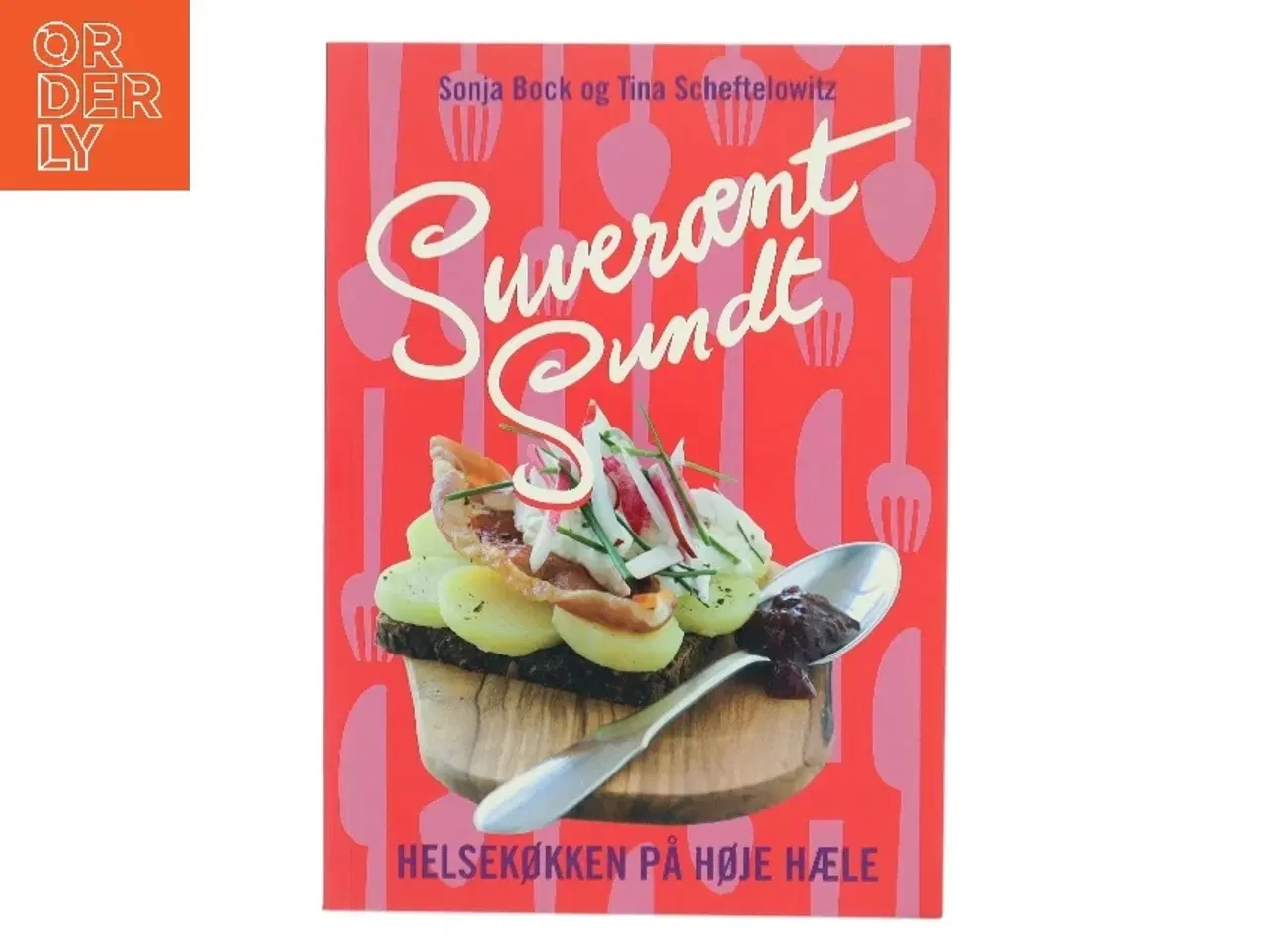 Billede 1 - Suverænt sundt : helsekøkken på høje hæle : salater, sandwich, smørrebrød, supper, bakker, brød, desserter &am