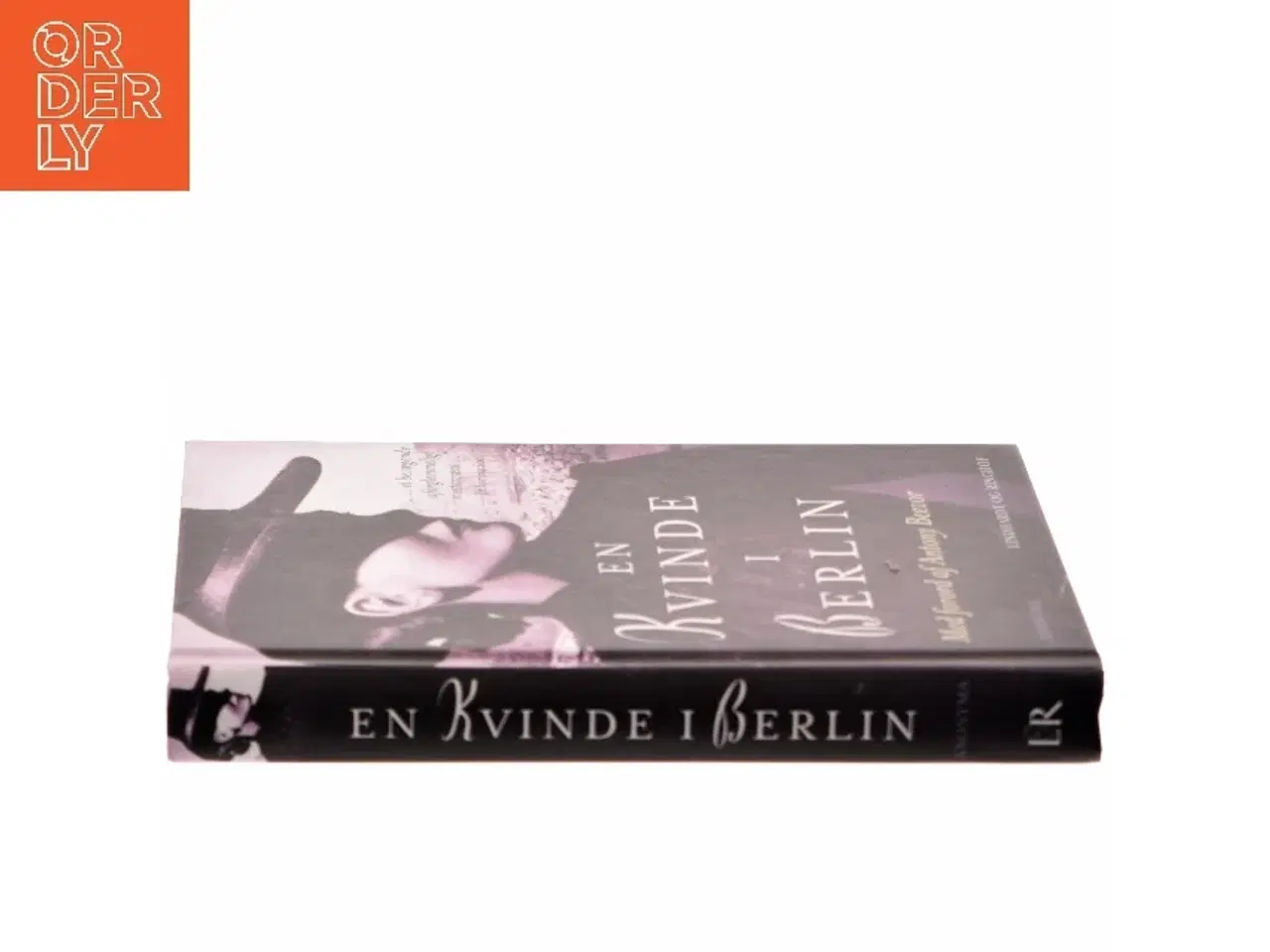 Billede 2 - En kvinde i Berlin : dagbogsoptegnelser fra den 20. april til den 22. juni 1945 (Ved Astrid Heise-Fjeldgren) af Anonyma (Bog)