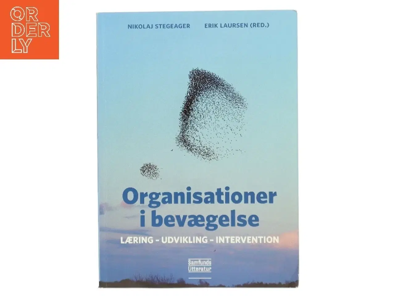 Billede 1 - Organisationer i bevægelse : læring, udvikling, intervention (Bog)
