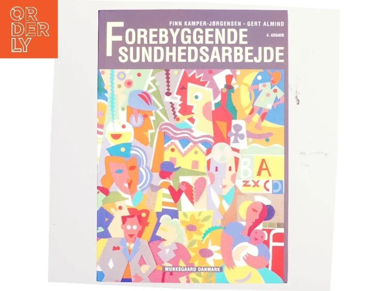 Billede 1 - Forebyggende sundhedsarbejde : baggrund, analyse og teori, arbejdsmetoder (Bog)