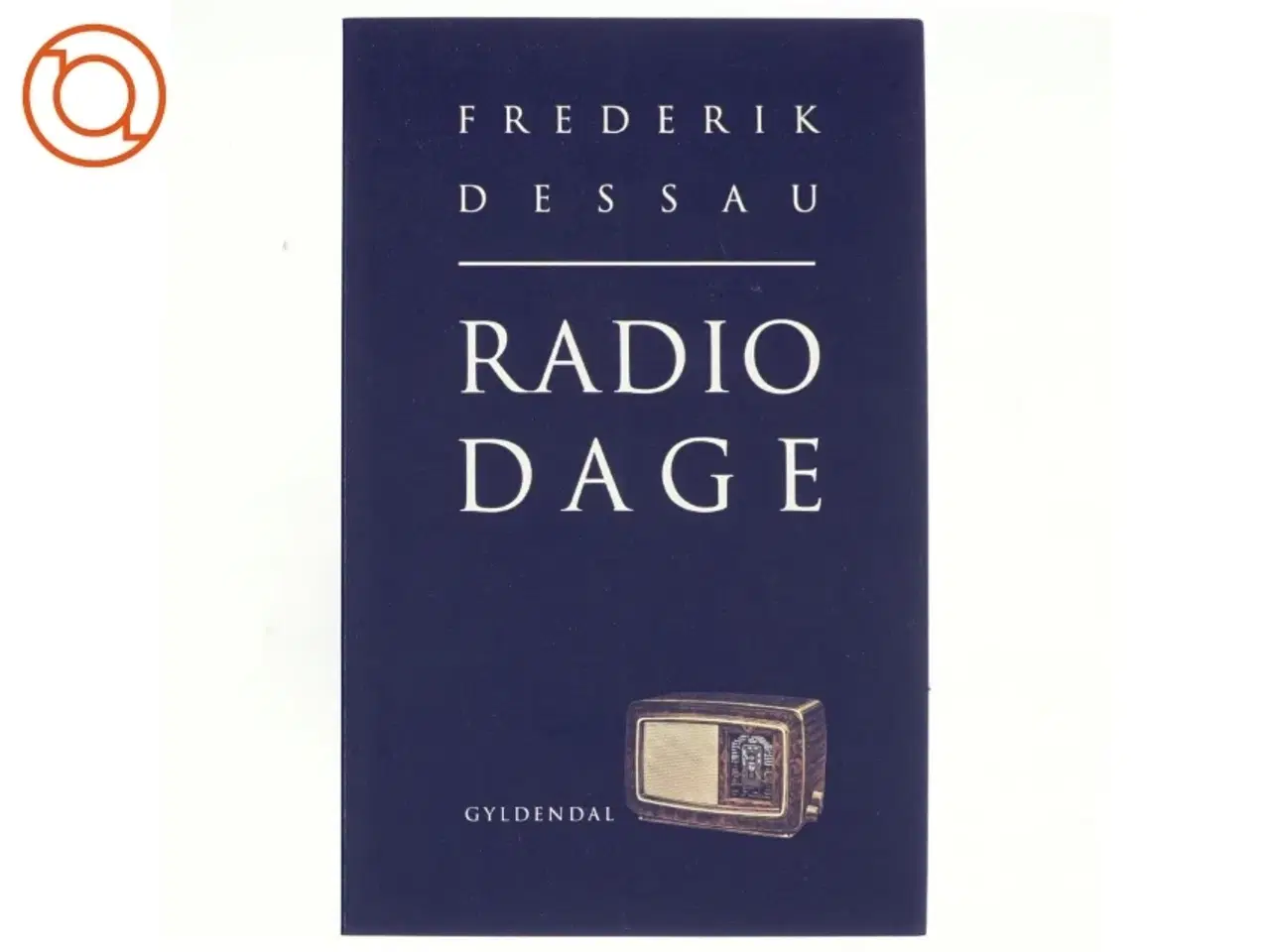 Billede 1 - Radiodage af Frederik Dessau (Bog)