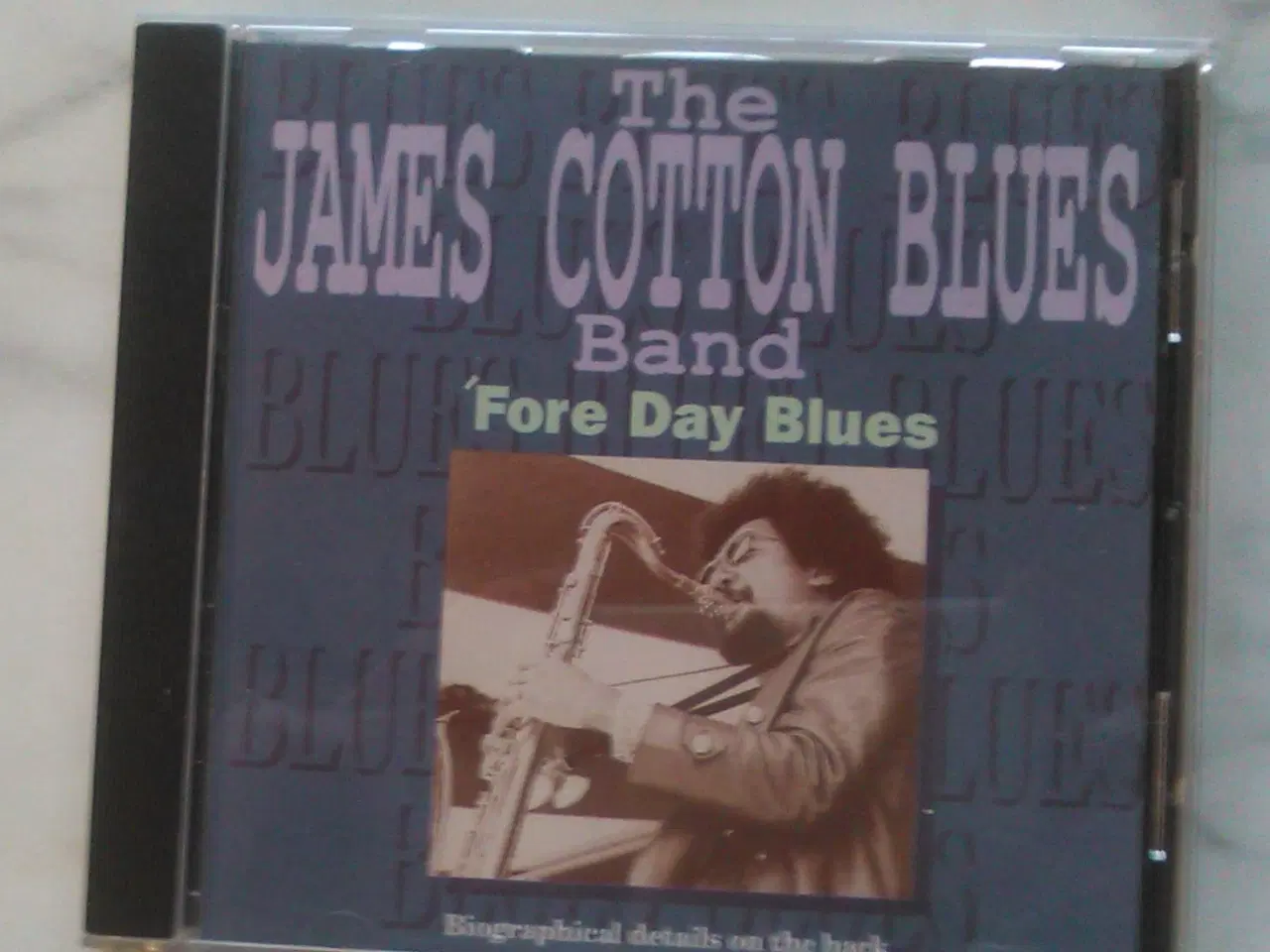 Billede 1 - James Cotton: Fore Day Blues  Ved køb af flere CD'