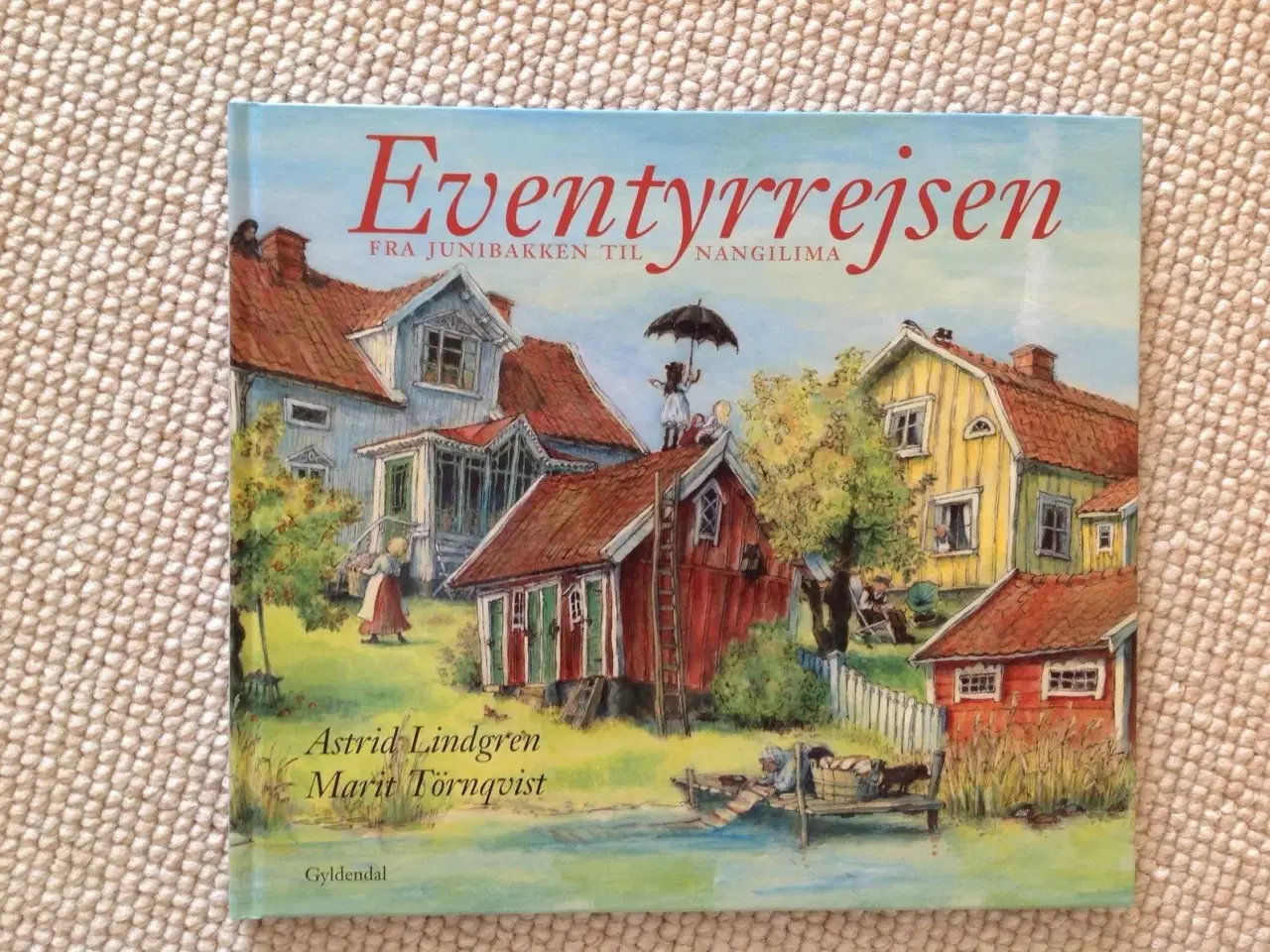 Billede 1 - Eventyrrejsen fra Junibakken til ...."