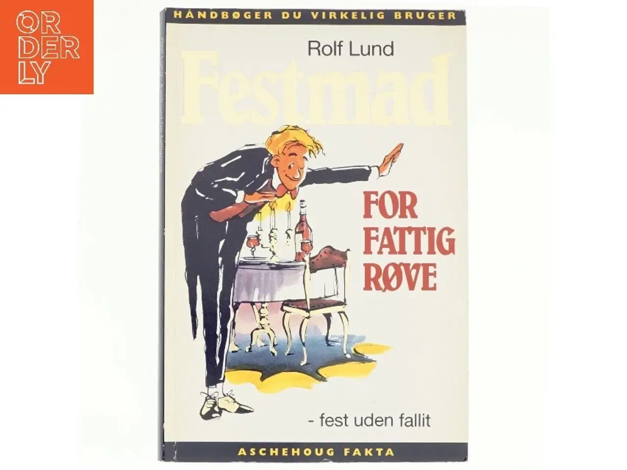 Billede 1 - Festmad for fattigrøve af Rolf Lund (Bog)