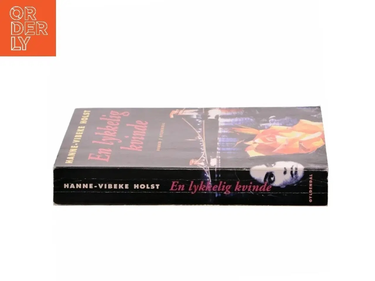 Billede 2 - En lykkelig kvinde : roman af Hanne-Vibeke Holst (Bog)