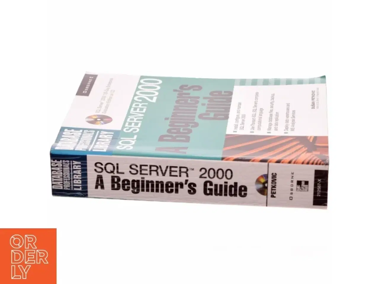 Billede 2 - SQL server 2000 : a beginner&#39;s guide af Dusan Petkovic (Bog)