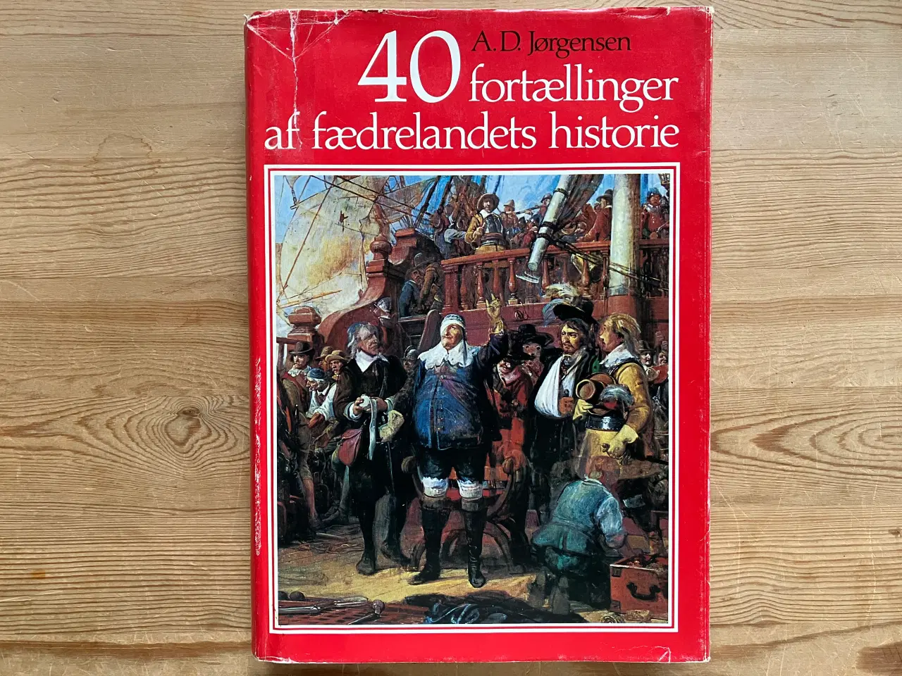 Billede 1 - 40 fortællinger af fædrelandets historie