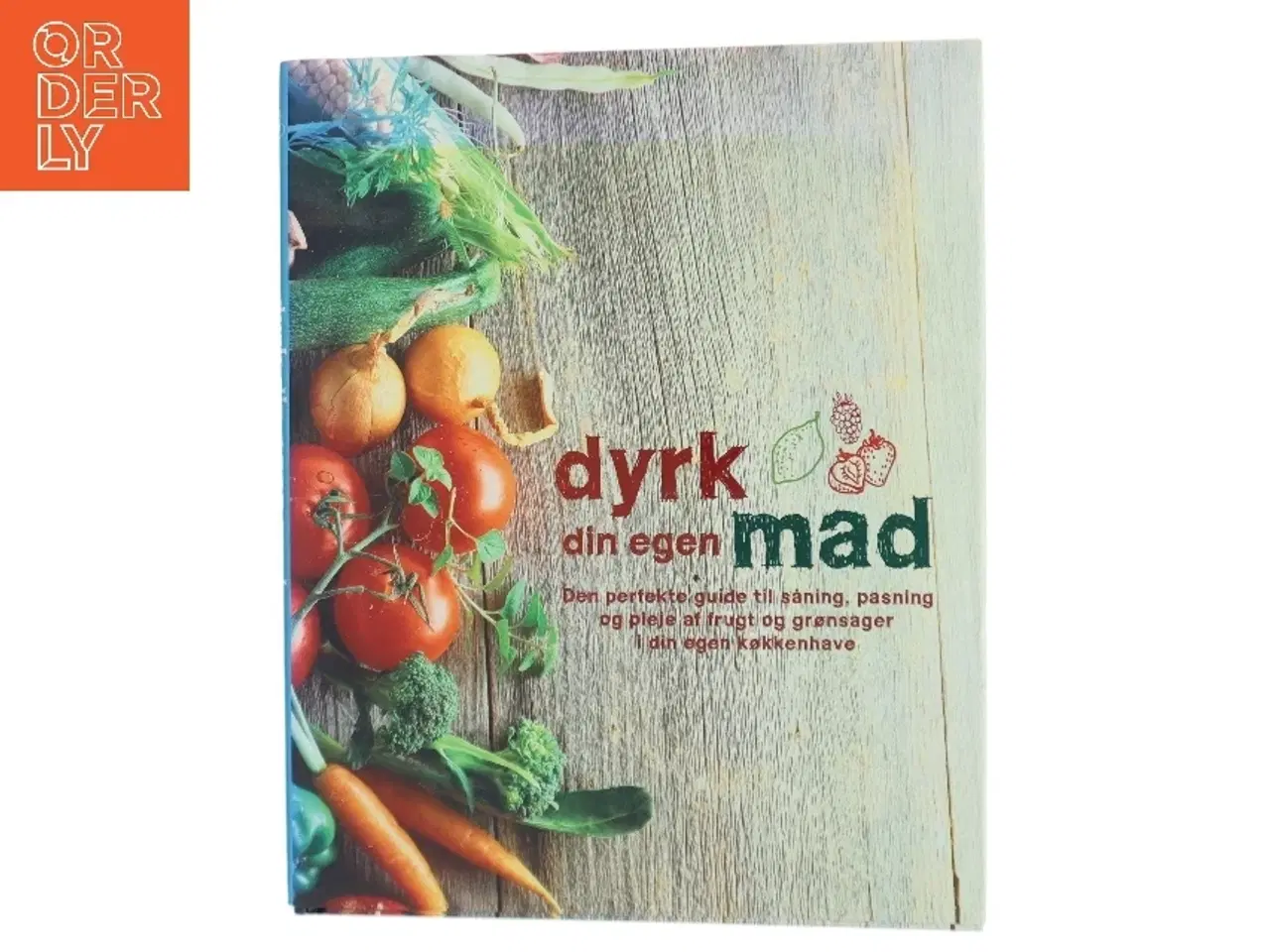 Billede 1 - Dyrk din egen mad (Bog)