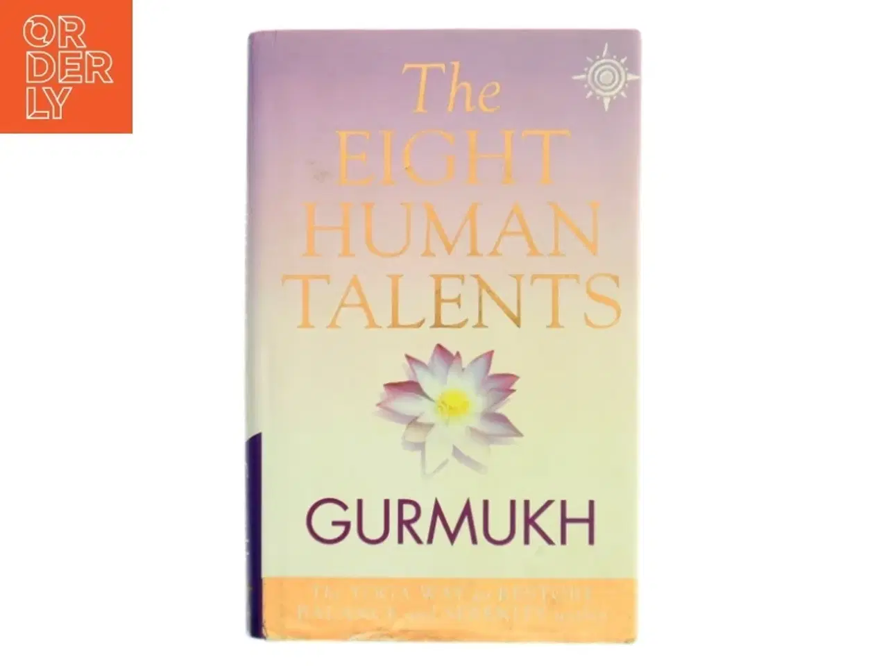 Billede 1 - The Eight Human Talents af Gurmukh Kaur Khalsa (Bog)