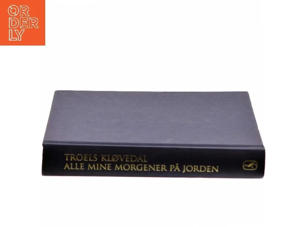 Billede 2 - Alle mine morgener på jorden af Troels Kløvedal (Bog)