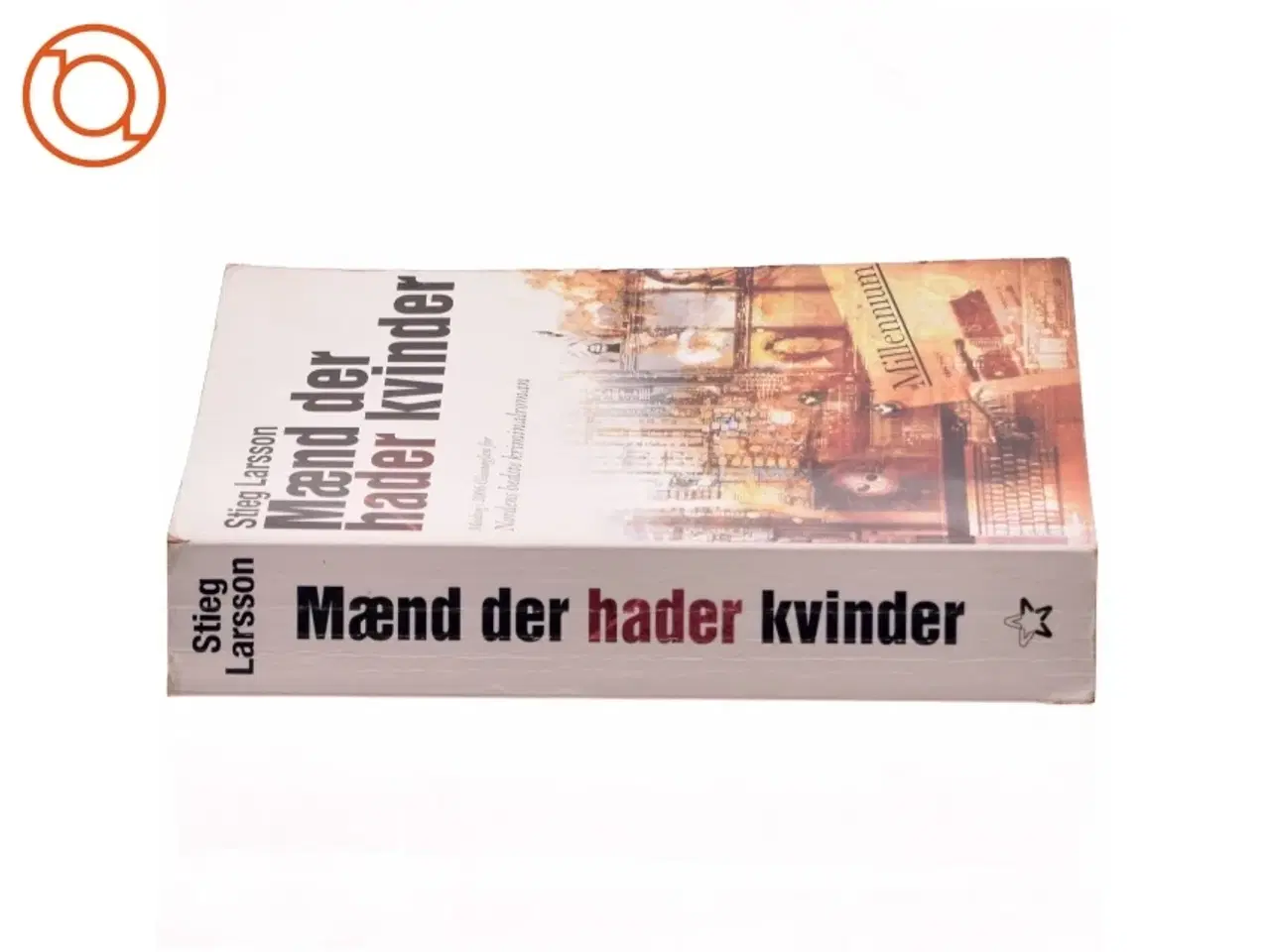 Billede 2 - Mænd der hader kvinder af Stieg Larsson, Stieg Larsson (Bog)
