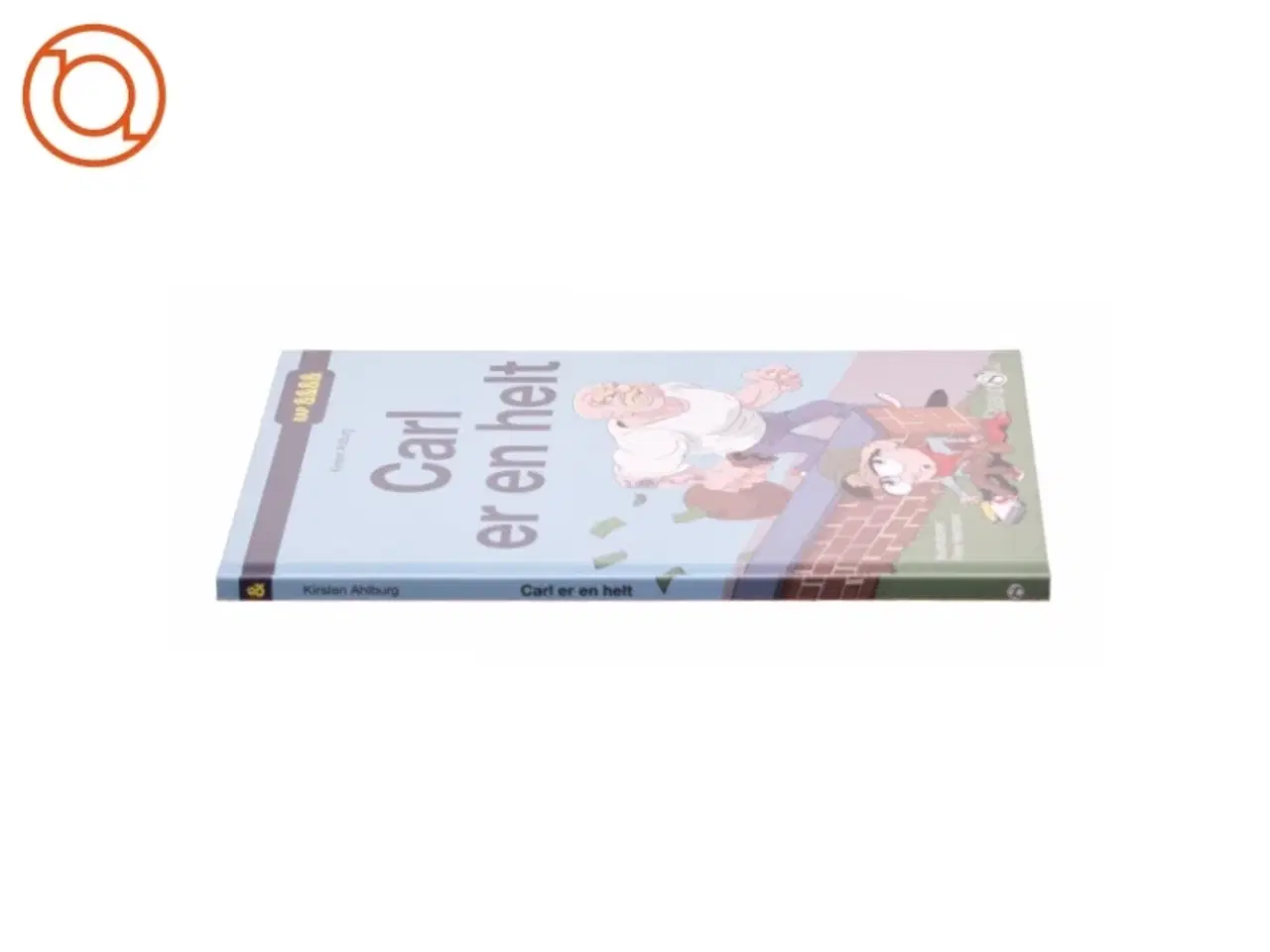 Billede 2 - Carl er en helt af Kirsten Ahlburg (Bog)