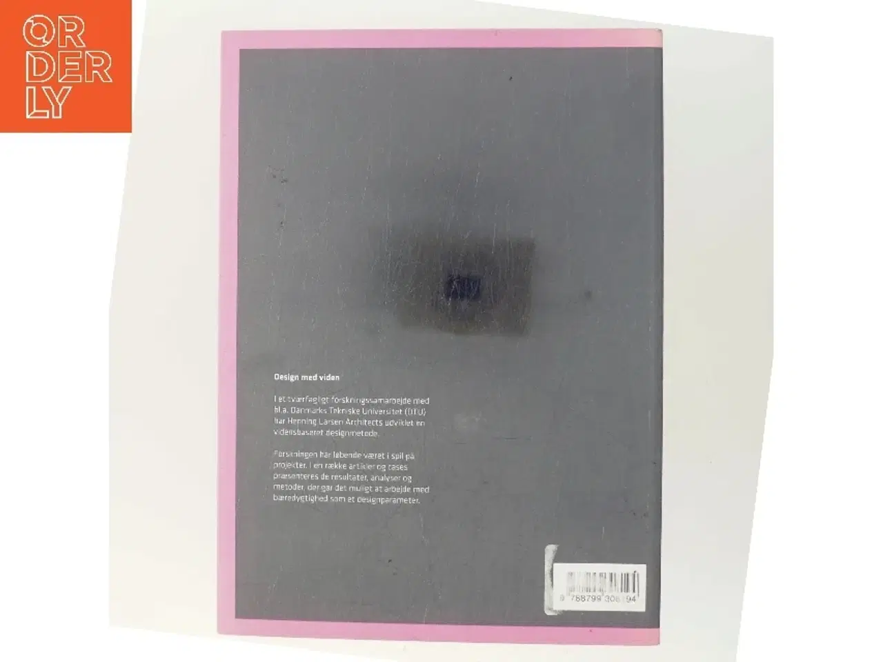 Billede 3 - Design med viden : ny forskning i bæredygtigt byggeri af Signe Kongebro (Bog)