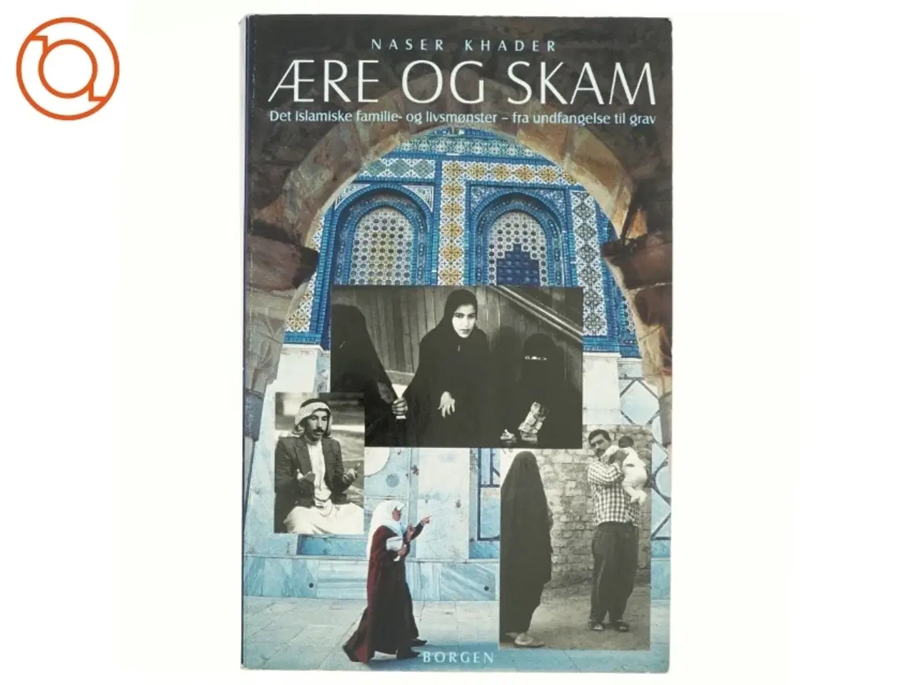Billede 1 - Ære og skam af Naser Khader (Bog)