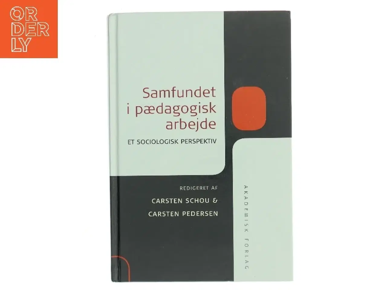 Billede 1 - Samfundet i pædagogisk arbejde (Bog)