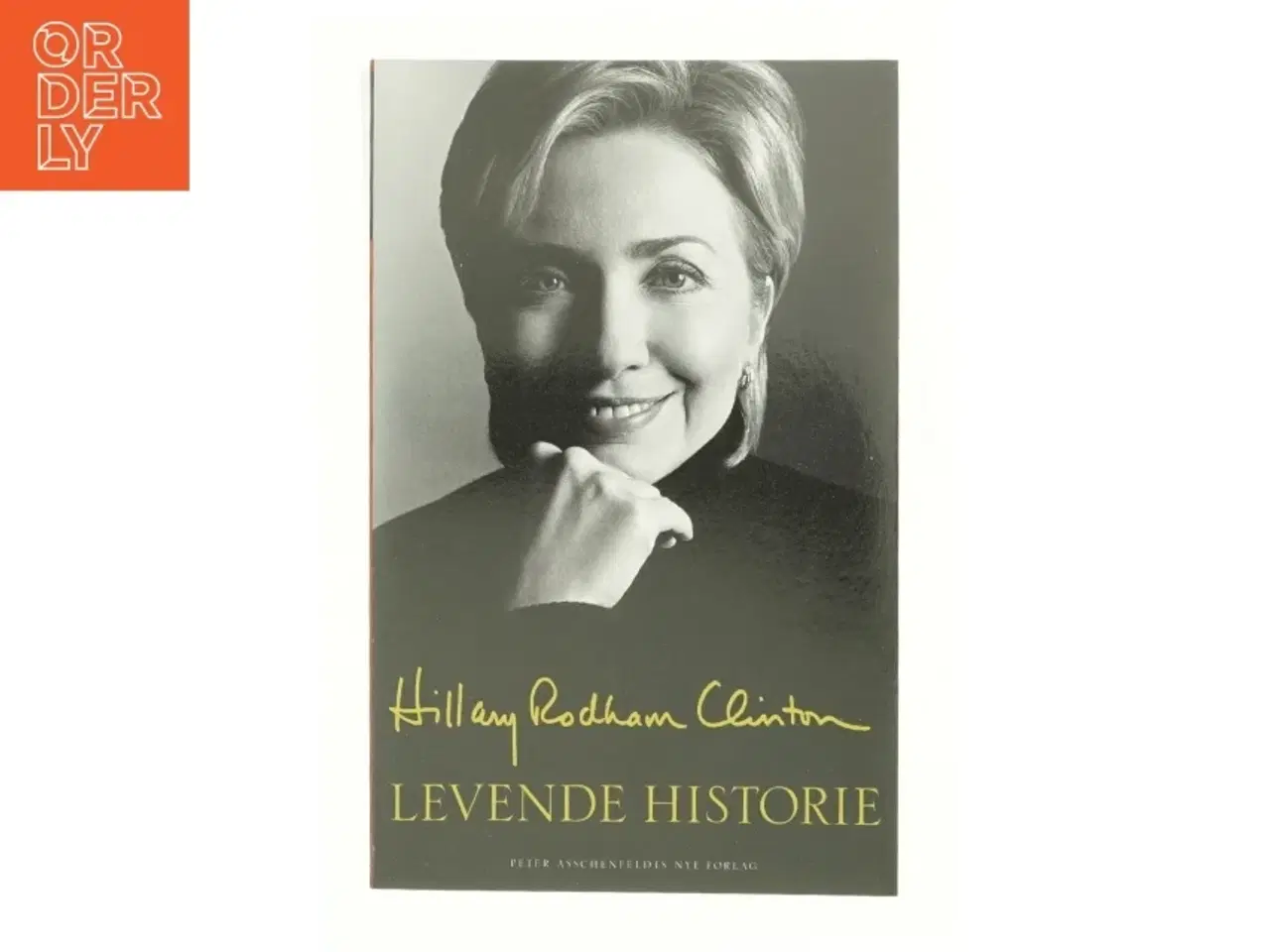 Billede 1 - Levende historie af Hillary Rodham Clinton (Bog)