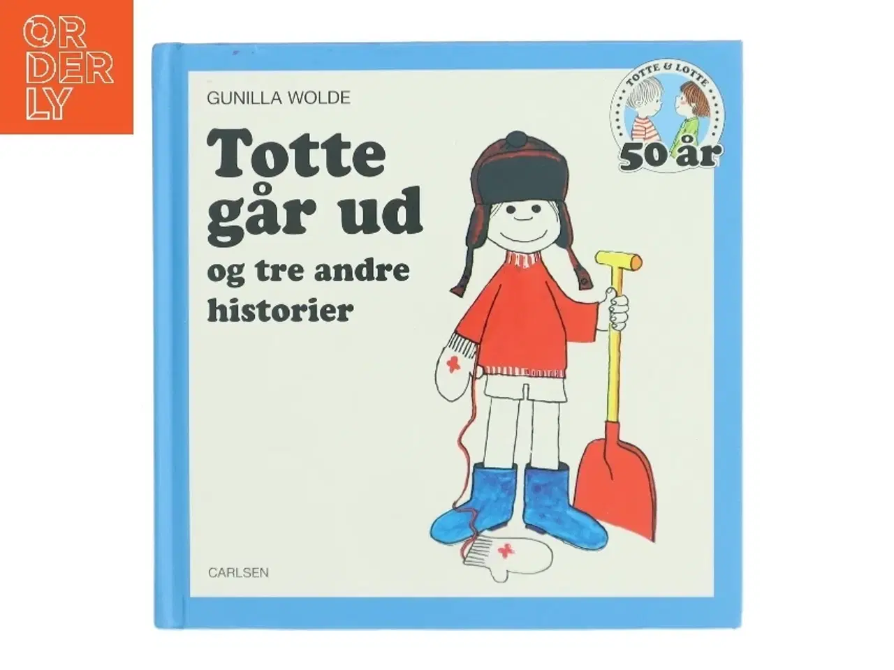 Billede 1 - Totte går ud og tre andre historier af Gunilla Wolde (Bog)