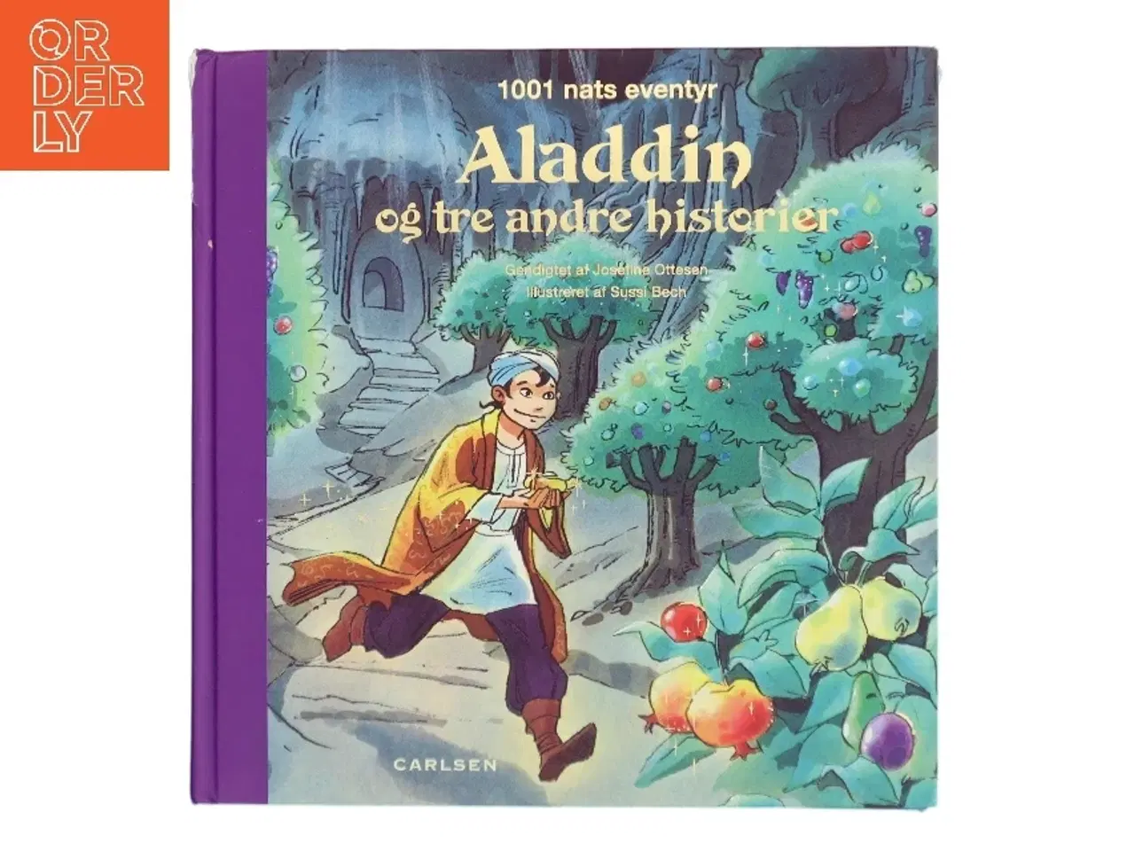 Billede 1 - Aladdin og tre andre historier : 1001 nats eventyr af Josefine Ottesen (Bog)