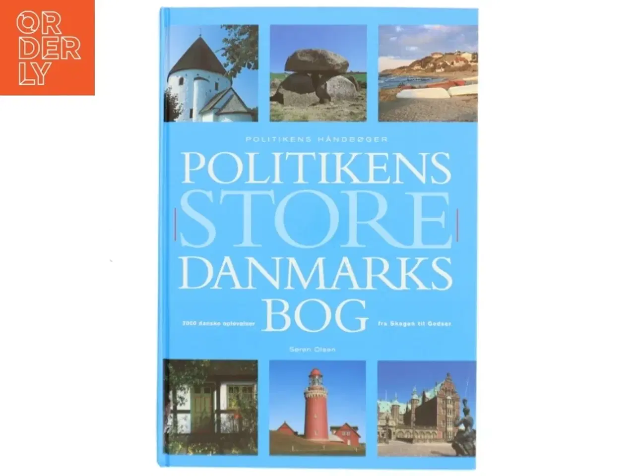 Billede 1 - Politikens store Danmarksbog af Søren Olsen (f. 1954-12-14) (Bog)