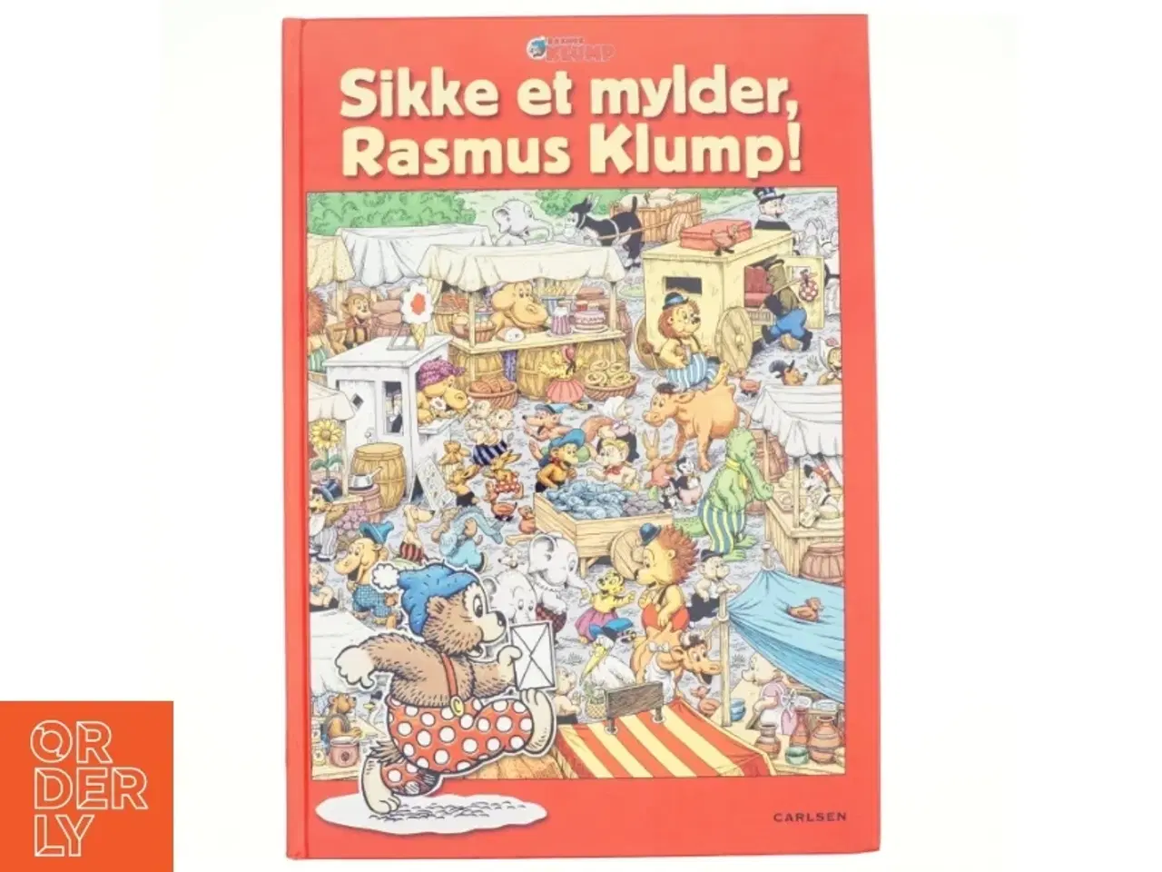 Billede 1 - Sikke et mylder, Rasmus Klump! af Per Sanderhage, Carla Hansen, Vilh Hansen, Henrik Rehr (Bog)