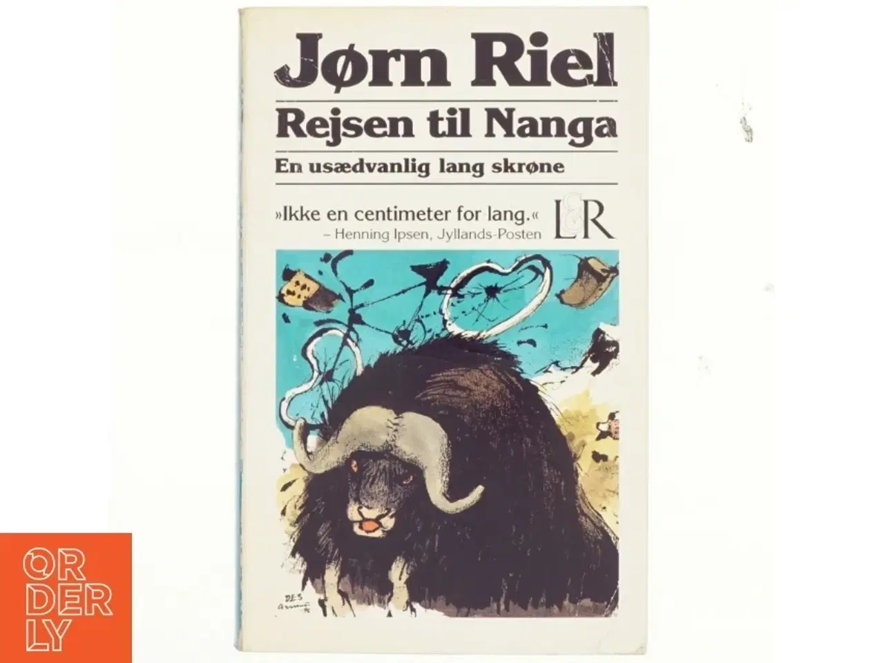 Billede 1 - Rejsen til Nanga : en usædvanlig lang skrøne af Jørn Riel (Bog)