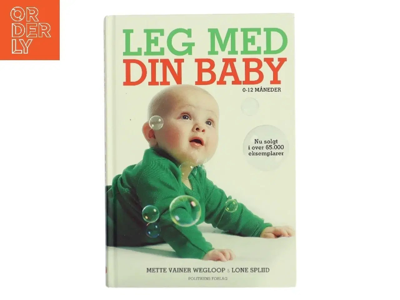 Billede 1 - Leg med din baby : 0-12 måneder af Lone Spliid (Bog)
