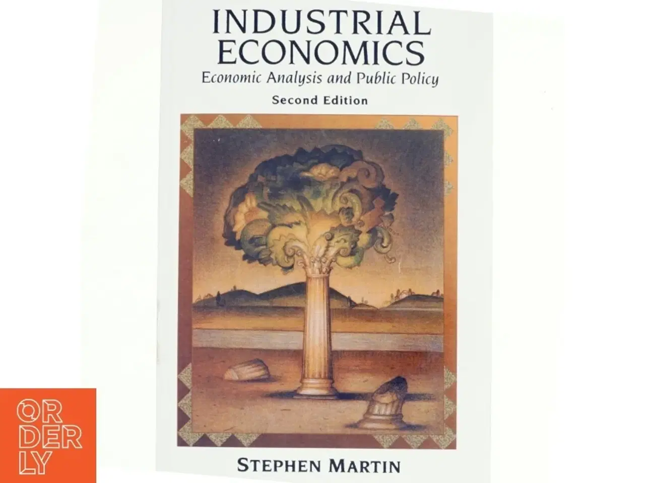 Billede 1 - Industrial economics : economic analysis and public policy af Stephen Martin (Bog)