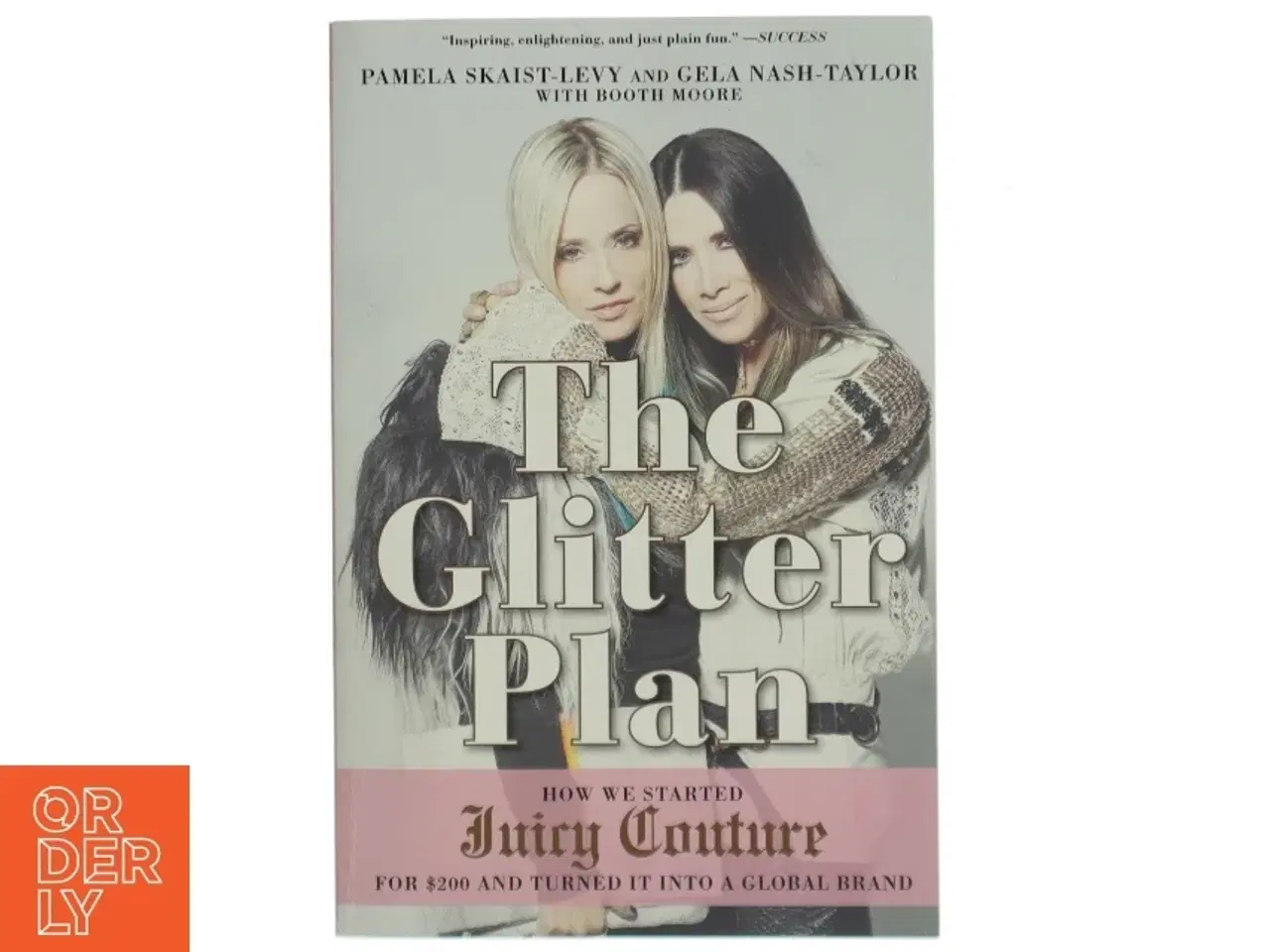 Billede 1 - The Glitter Plan af Pamela Skaist-Levy, Gela Nash-Taylor, Booth Moore (Bog)