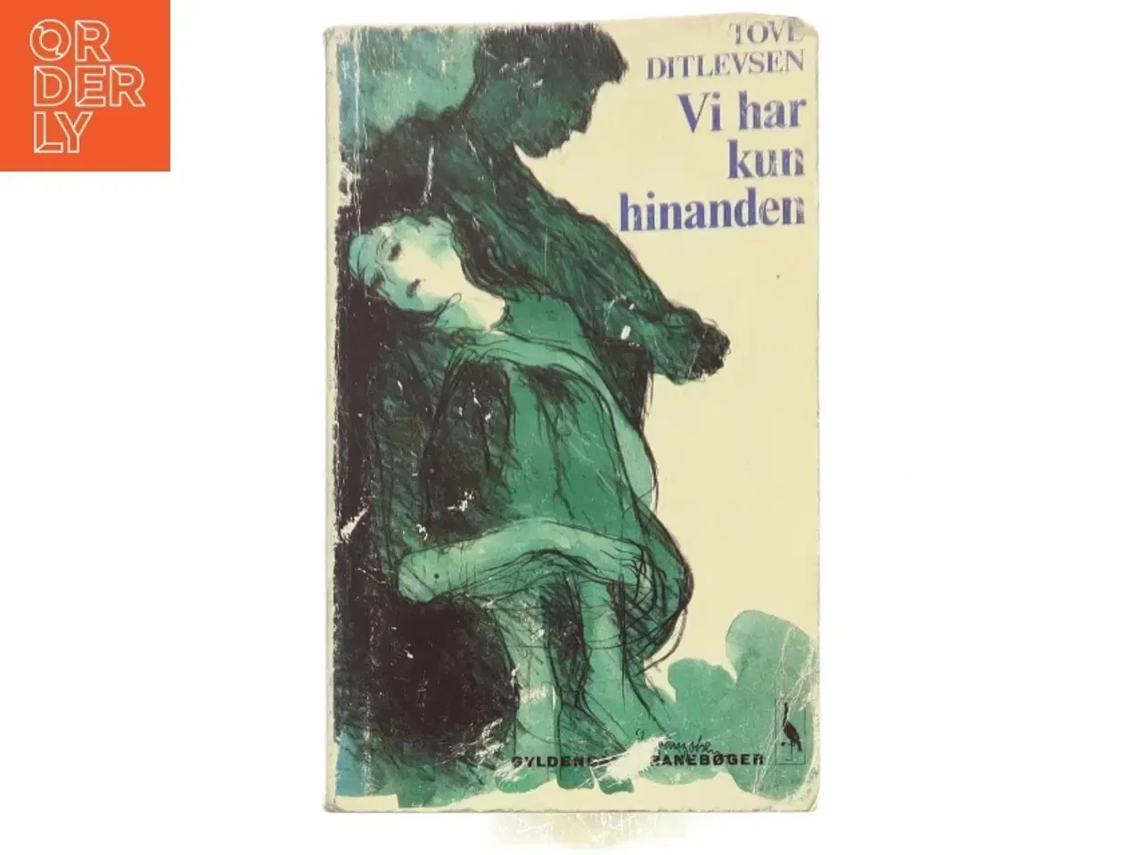 Billede 1 - Vi har kun hinanden af Tove Ditlevsen (Bog)