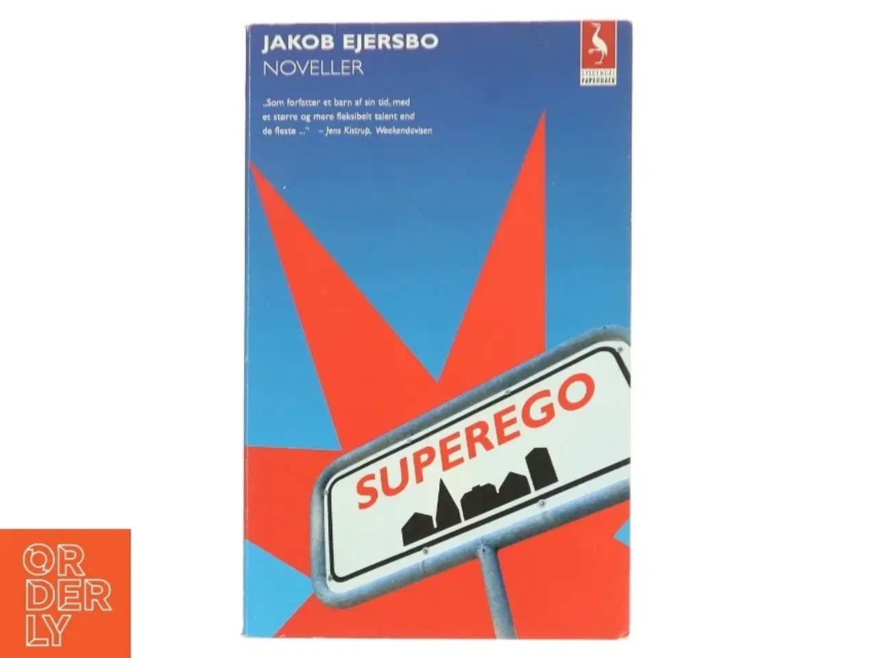 Billede 1 - Superego : noveller af Jakob Ejersbo (Bog)